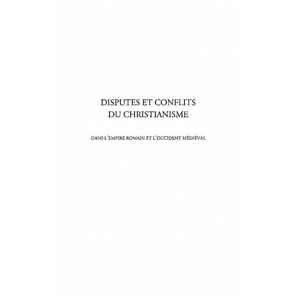 Disputes et conflits du christianisme / Hors-collection, Moreau Jean-Paul