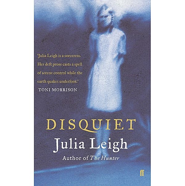 Disquiet, Julia Leigh