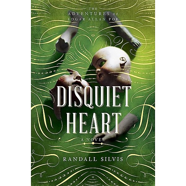 Disquiet Heart / Edgar Allan Poe Mysteries, Randall Silvis