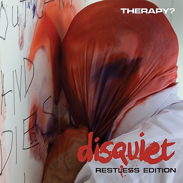 Disquiet-Restless Edition, Therapy?