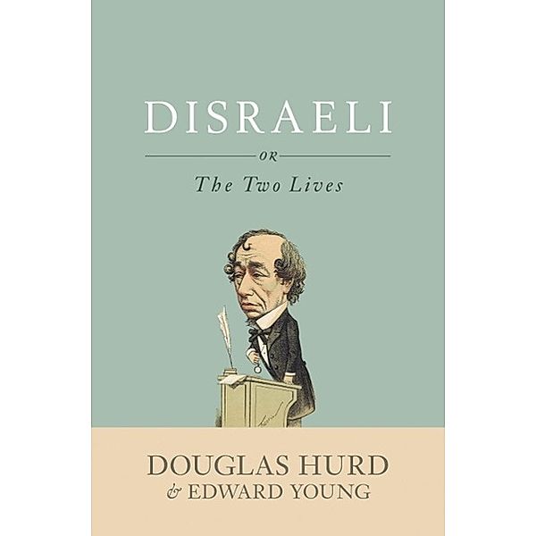 Disraeli, Douglas Hurd, Edward Young