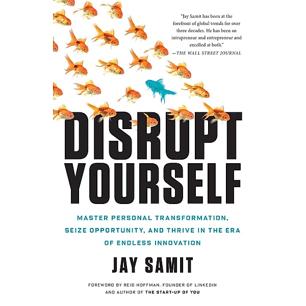Disrupt Yourself, Jay Samit