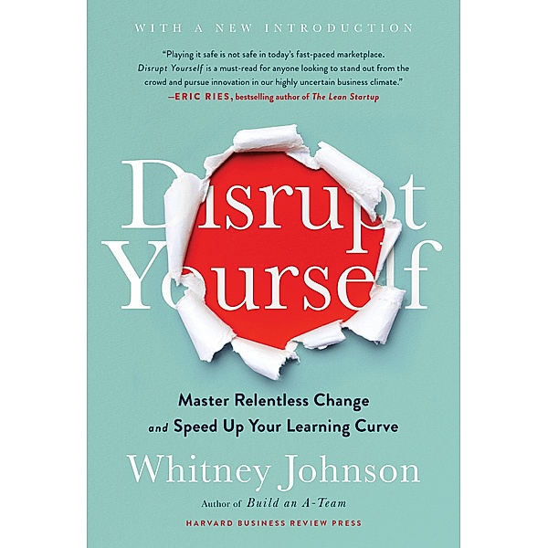 Disrupt Yourself, With a New Introduction, Whitney Johnson