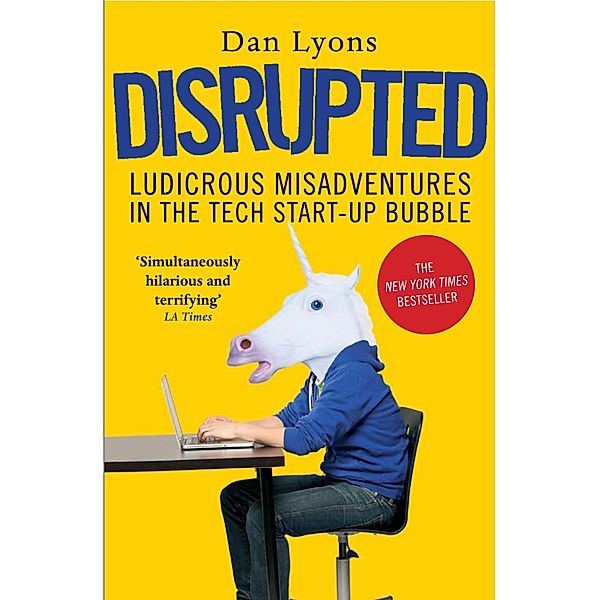 Disrupted, Dan Lyons