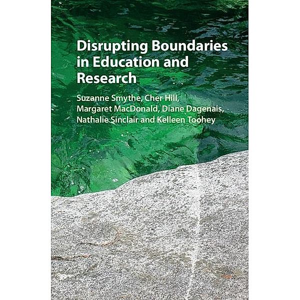 Disrupting Boundaries in Education and Research, Suzanne Smythe