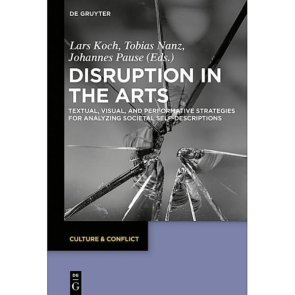 Disruption in the Arts / Culture & Conflict Bd.11