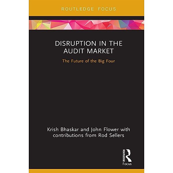 Disruption in the Audit Market, Krish Bhaskar, John Flower