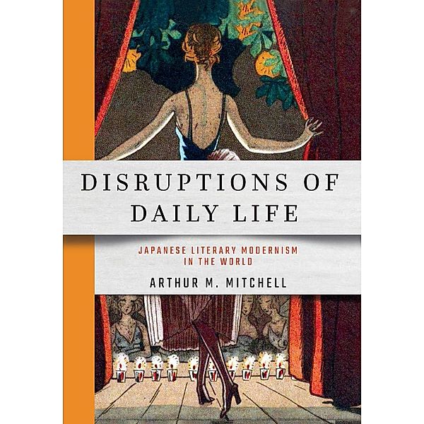 Disruptions of Daily Life / Studies of the Weatherhead East Asian Institute, Columbia University, Arthur M. Mitchell