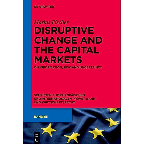 Disruptive Change and the Capital Markets, Marius Fischer