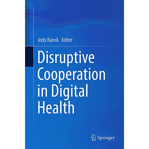 Disruptive Cooperation in Digital Health