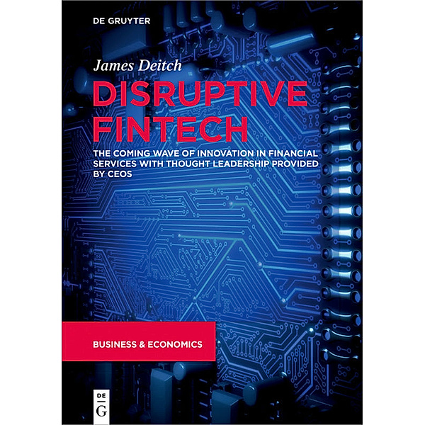 Disruptive Fintech, James Deitch