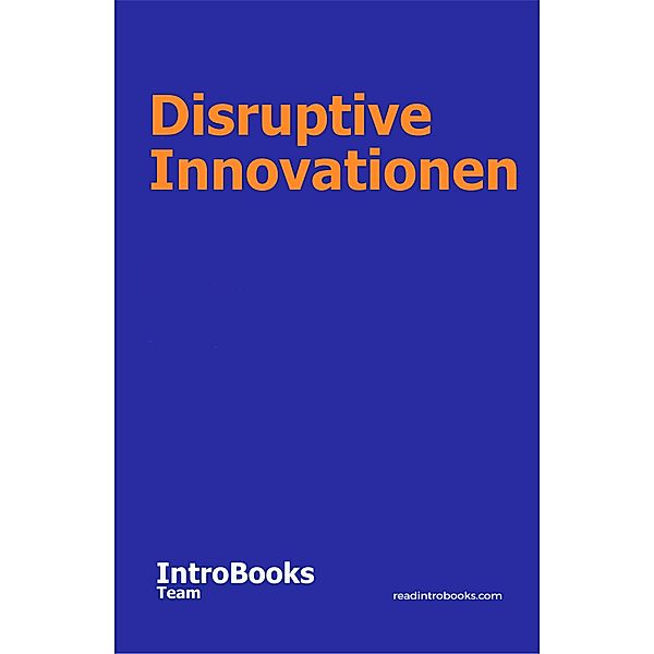 Disruptive Innovationen, IntroBooks Team