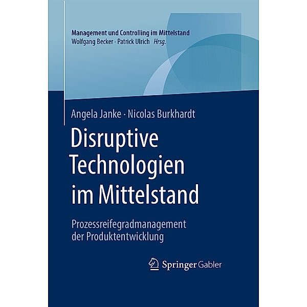 Disruptive Technologien im Mittelstand, Angela Janke, Nicolas Burkhardt