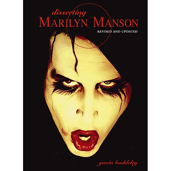 Dissecting Marilyn Manson, Gavin Baddeley