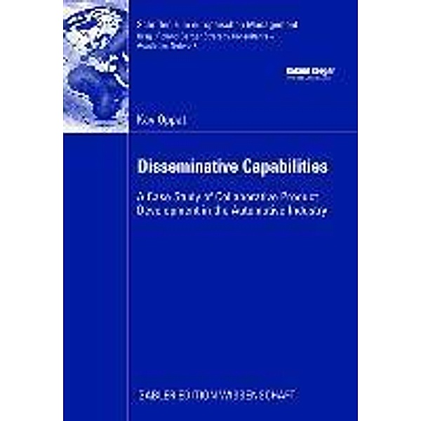 Disseminative Capabilities / Schriften zum europäischen Management, Kay Oppat