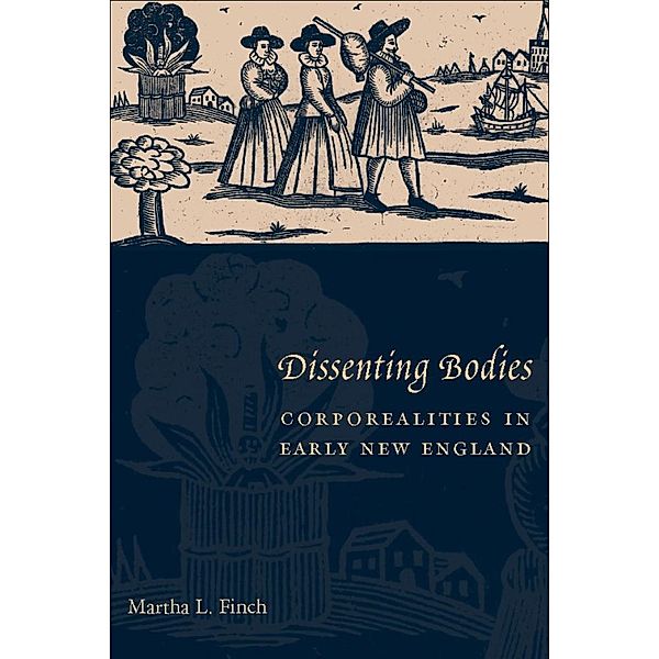 Dissenting Bodies, Martha Finch