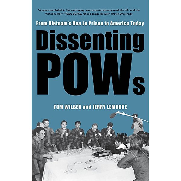 Dissenting POWs, Tom Wilber, Jerry Lembcke