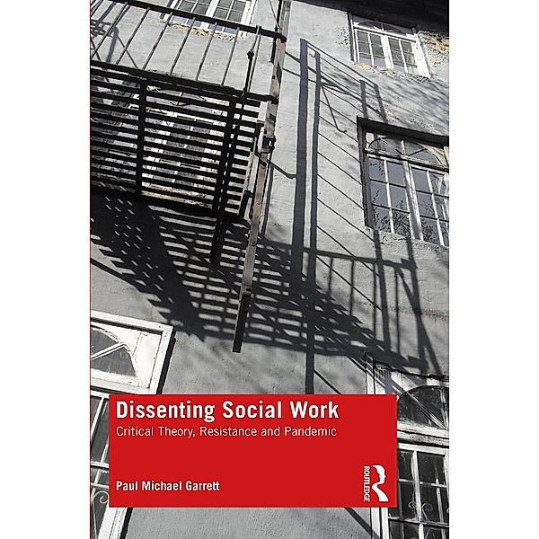 Dissenting Social Work, Paul Michael Garrett