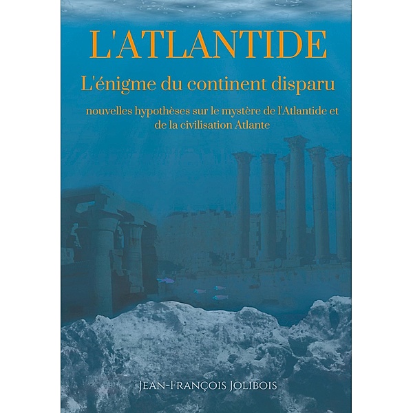 Dissertation sur l'Atlantide, Jean-François Jolibois