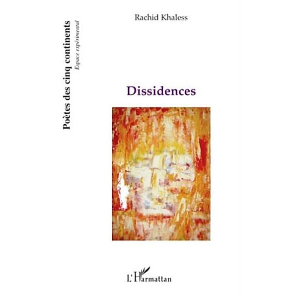 Dissidences / Poetes des cinq continents, Rachid Khaless