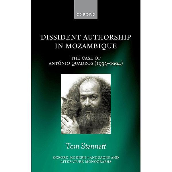 Dissident Authorship in Mozambique / Oxford Modern Languages and Literature Monographs, Tom Stennett