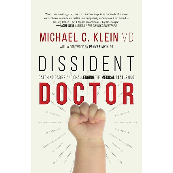 Dissident Doctor, Michael C. Klein