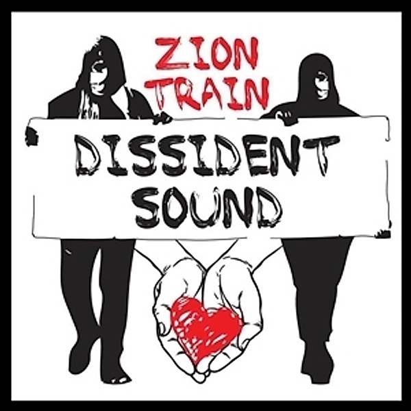 DISSIDENT SOUND, Zion Train