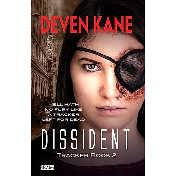 Dissident (Tracker Trilogy, #2) / Tracker Trilogy, Deven Kane