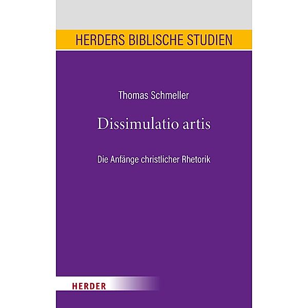 Dissimulatio artis / Herders Biblische Studien Bd.101, Thomas Schmeller