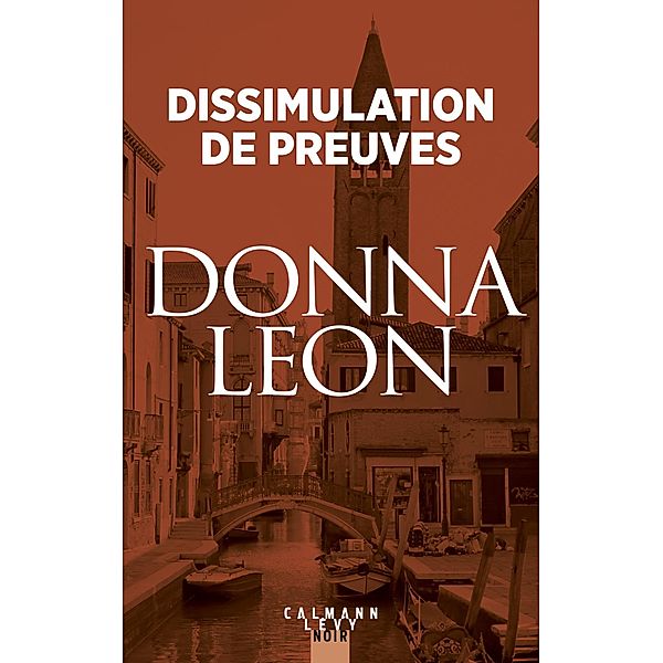 Dissimulation de preuves / Les enquêtes du Commissaire Brunetti Bd.13, Donna Leon