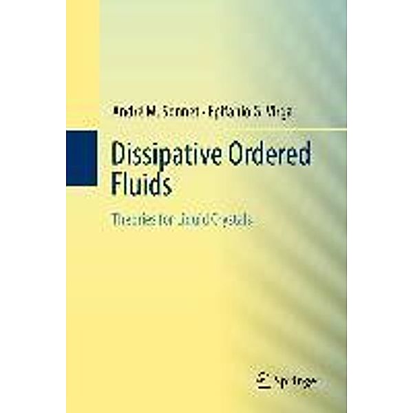 Dissipative Ordered Fluids, André M. Sonnet, Epifanio G. Virga