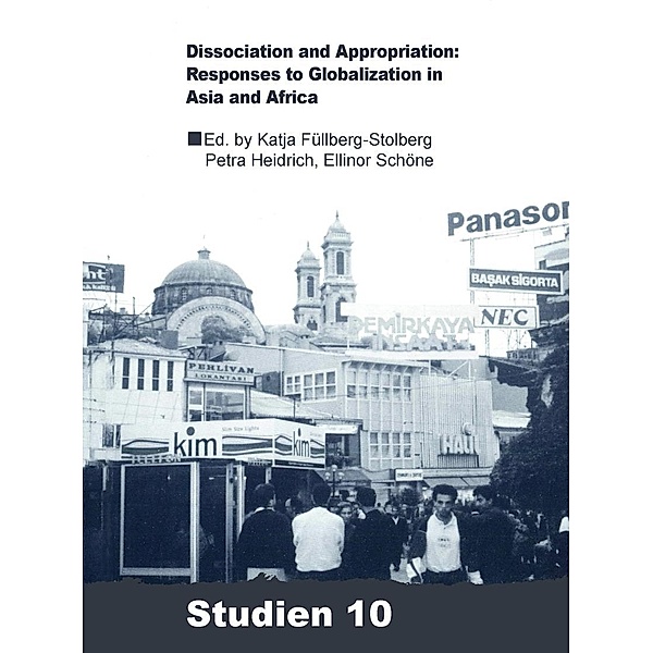 Dissociation and Appropriation: Responses to Globalization in Asia and Africa / ZMO-Studien Bd.10