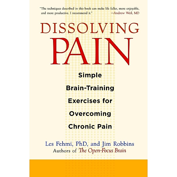 Dissolving Pain, Les Fehmi, Jim Robbins