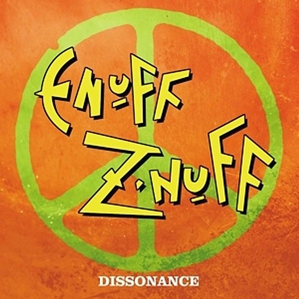 Dissonance, Enuff Z'nuff