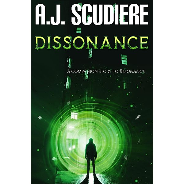 Dissonance: A companion to the thriller RESONANCE (Relentless Suspense), A. J. Scudiere