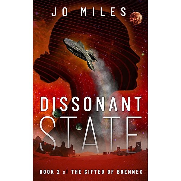 Dissonant State (The Gifted of Brennex, #2) / The Gifted of Brennex, Jo Miles