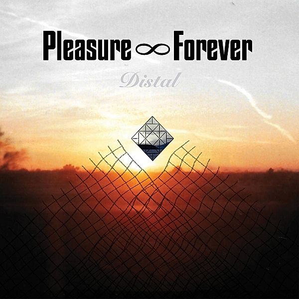 Distal (Vinyl), Pleasure Forever