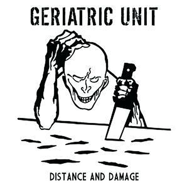 Distance And Damage, Geriatric Unit