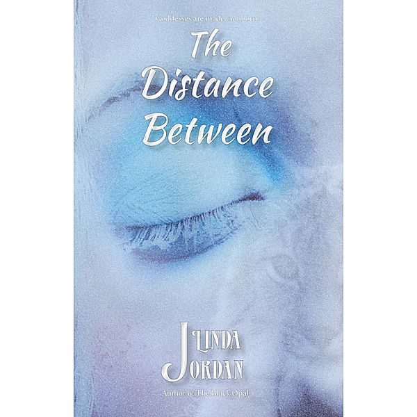 Distance Between / Metamorphosis Press, Linda Jordan