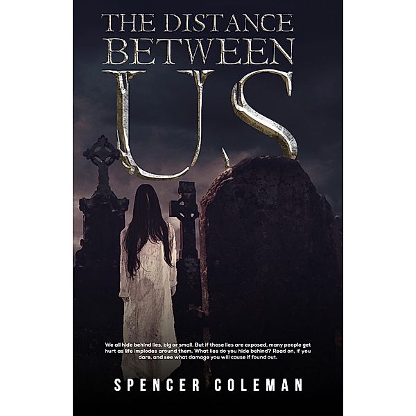 Distance Between Us / Austin Macauley Publishers, Spencer Coleman