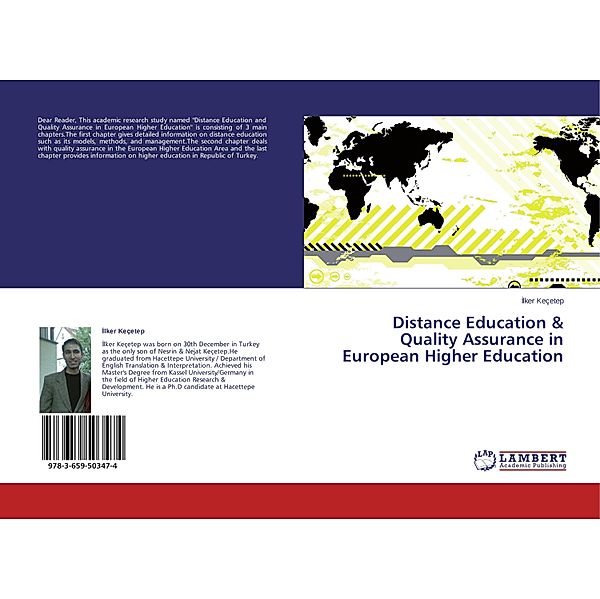 Distance Education & Quality Assurance in European Higher Education, Ilker Keçetep