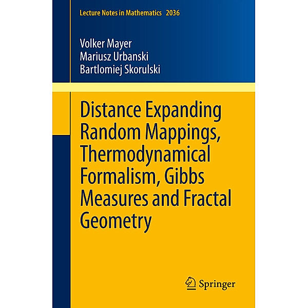 Distance Expanding Random Mappings, Thermodynamical Formalism, Gibbs Measures and Fractal Geometry, Volker Mayer, Bartlomiej Skorulski, Mariusz Urbanski