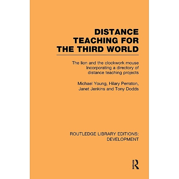 Distance Teaching for the Third World, Michael Young, Hilary Perraton, Janet Jenkins, Tony Dodds
