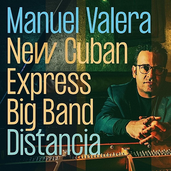 Distancia, Manuel-New Cuban Express Big Band- Valera