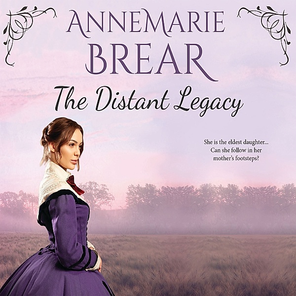 Distant - 3 - The Distant Legacy, Annemarie Brear
