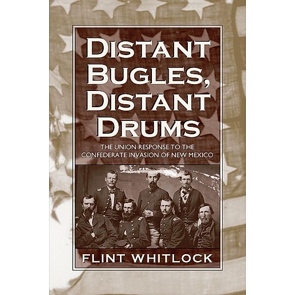 Distant Bugles, Distant Drums, Whitlock Flint Whitlock