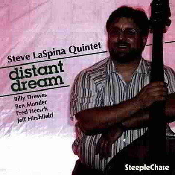 Distant Dream, Steve Quintet LaSpina