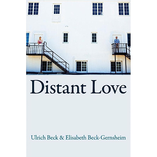 Distant Love, Ulrich Beck, Elisabeth Beck-Gernsheim
