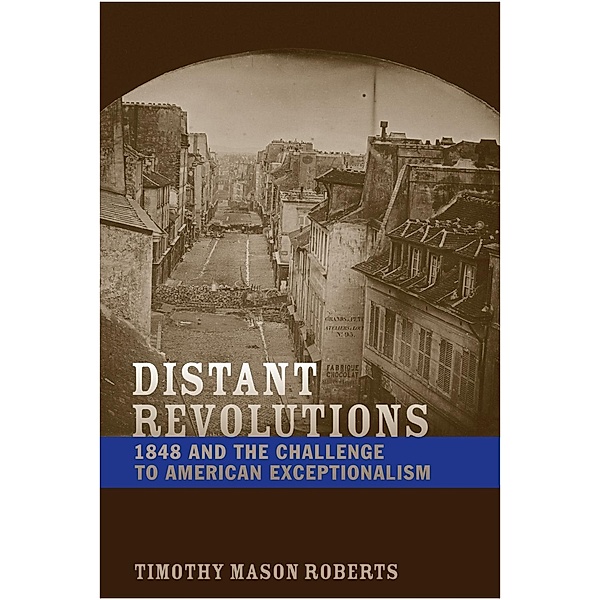 Distant Revolutions / Jeffersonian America, Timothy Mason Roberts