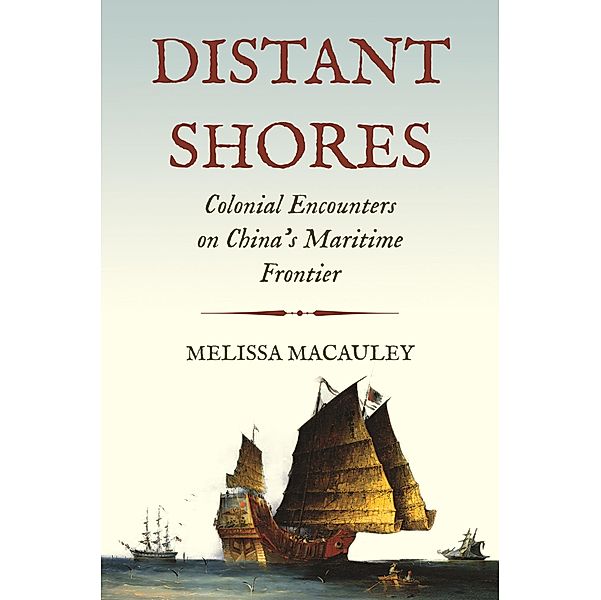 Distant Shores / Histories of Economic Life Bd.26, Melissa Macauley